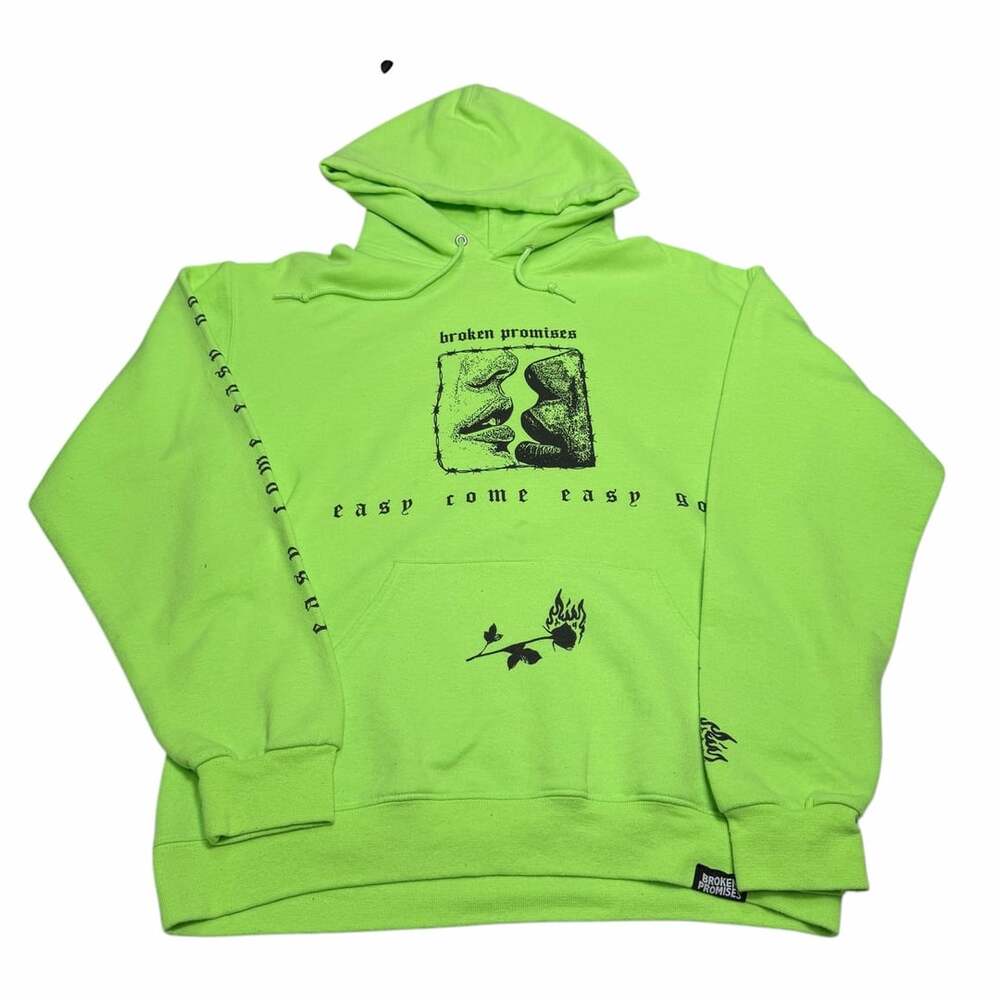Broken Promises Easy Come Easy Go Green Hoodie Size Medium